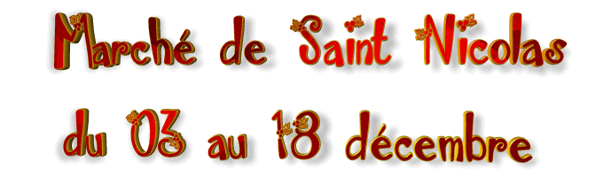 Marché de Saint Nicolas du 3 au 18 décembre